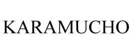 KARAMUCHO