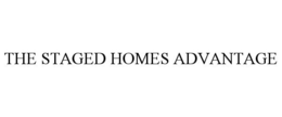 THE STAGED HOMES ADVANTAGE