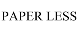 PAPER LESS