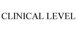 CLINICAL LEVEL