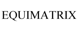 EQUIMATRIX