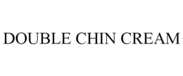 DOUBLE CHIN CREAM
