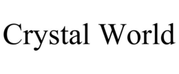 CRYSTAL WORLD