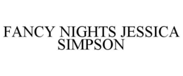 FANCY NIGHTS JESSICA SIMPSON