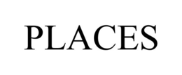 PLACES