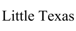 LITTLE TEXAS