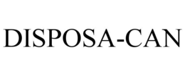 DISPOSA-CAN