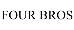 FOUR BROS