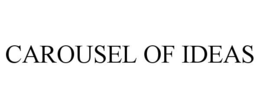 CAROUSEL OF IDEAS