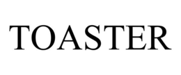 TOASTER