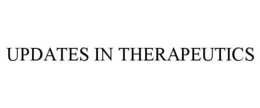 UPDATES IN THERAPEUTICS