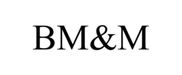 BM&M