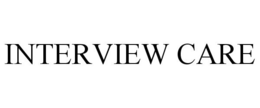 INTERVIEW CARE