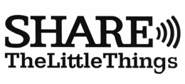 SHARE THE LITTLE THINGS