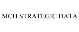 MCH STRATEGIC DATA