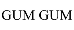 GUM GUM