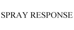 SPRAY RESPONSE