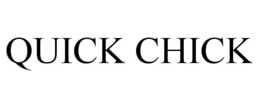 QUICK CHICK