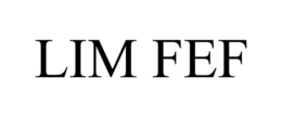 LIM FEF