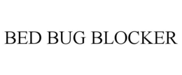 BED BUG BLOCKER
