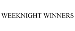 WEEKNIGHT WINNERS