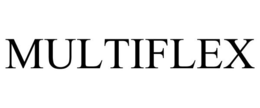 MULTIFLEX