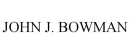 JOHN J. BOWMAN