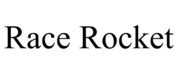 RACE ROCKET