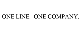 ONE LINE. ONE COMPANY.