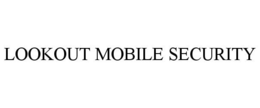 LOOKOUT MOBILE SECURITY