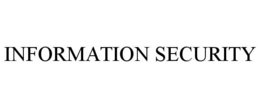 INFORMATION SECURITY