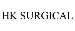 HK SURGICAL