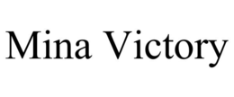 MINA VICTORY