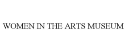WOMEN IN THE ARTS MUSEUM