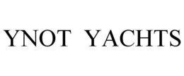 YNOT YACHTS