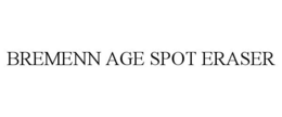BREMENN AGE SPOT ERASER