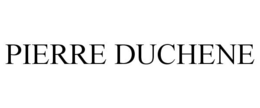 PIERRE DUCHENE