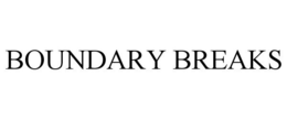 BOUNDARY BREAKS
