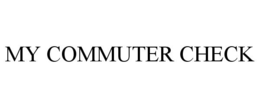 MY COMMUTER CHECK
