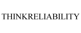 THINKRELIABILITY