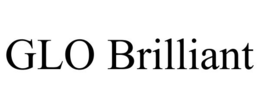 GLO BRILLIANT