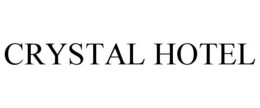 CRYSTAL HOTEL