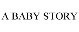 A BABY STORY
