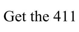 GET THE 411