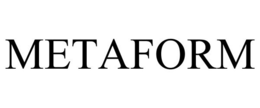METAFORM