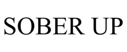 SOBER UP