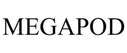 MEGAPOD
