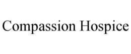 COMPASSION HOSPICE