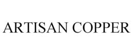 ARTISAN COPPER