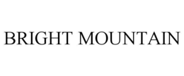 BRIGHT MOUNTAIN